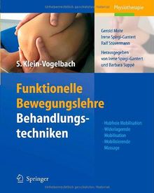 Funktionelle Bewegungslehre: Behandlungstechniken: Hubfreie Mobilisation, Widerlagernde Mobilisation, Mobilisierende Massage