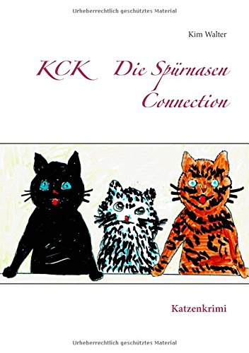 KCK Die Spürnasen Connection: Katzenkrimi