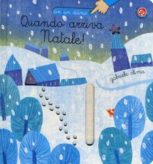 Quando arriva Natale! Ediz. a colori (Con un ditino)