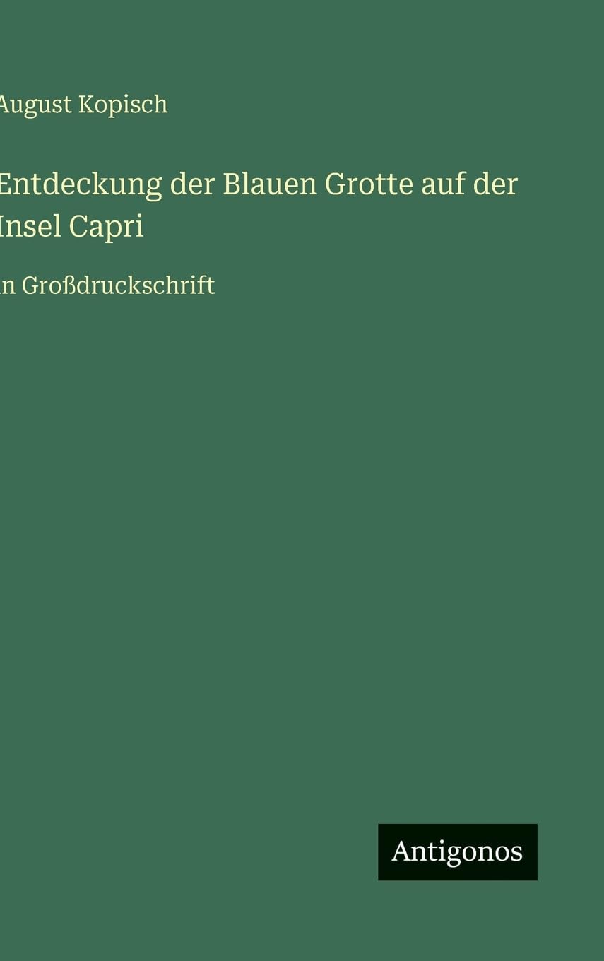 Entdeckung der Blauen Grotte auf der Insel Capri: in Großdruckschrift