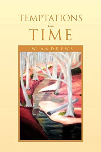 TEMPTATIONS IN TIME