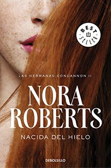 Nacida del hielo 2 / Born in Ice (Born in Trilogy Series) (Las Hermanas Concannon Trilogia / Born in Trilogy, Band 2)