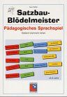 Satzbau Blödelmeister: Pädagogisches Sprachspiel: spielend Grammatik lernen