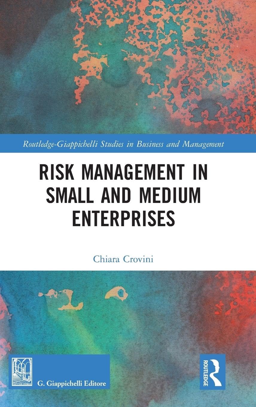 Risk Management in Small and Medium Enterprises (Routledge-giappichelli Studies in Business and Management)