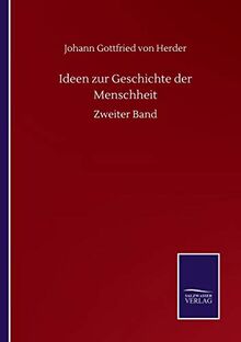 Ideen zur Geschichte der Menschheit: Zweiter Band