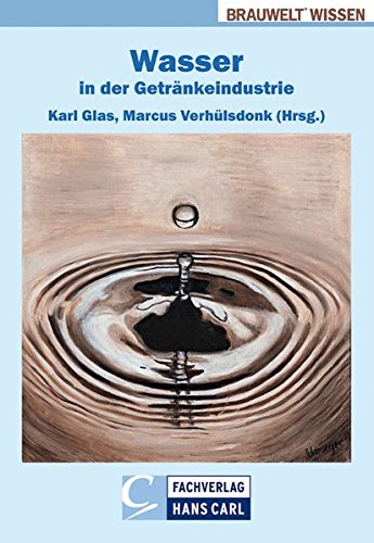 Wasser in der Getränkeindustrie (BRAUWELT Wissen)