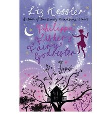 Philippa Fisher's Fairy Godsister by Kessler, Liz ( AUTHOR ) Mar-05-2009 Paperback
