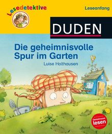 Lesedetektive Leseanfang: Die geheimnisvolle Spur im Garten