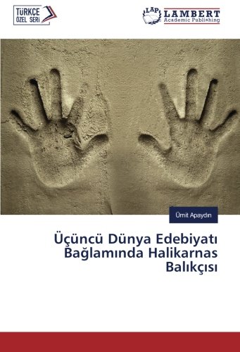 Üçüncü Dünya Edebiyatı Bağlamında Halikarnas Balıkçısı