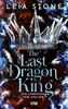 The Last Dragon King - Die Chroniken von Avalier 1: Die TikTok-Romantasy-Sensation: Ein echter Pageturner voller prickelnder Gefühle (Erstauflage exklusiv mit Farbschnitt, Charakterkarte und Overlay)