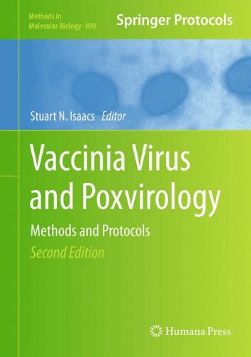 Vaccinia Virus and Poxvirology: Methods and Protocols (Methods in Molecular Biology)