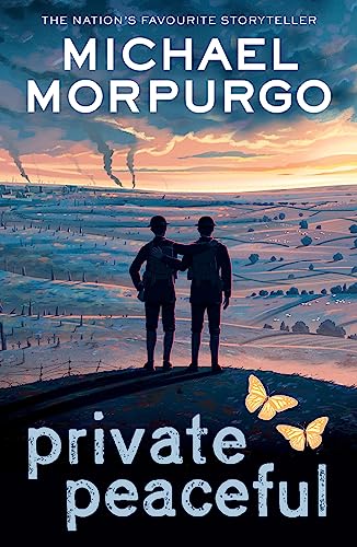 Michael Morpurgo Private Peaceful, A Poignant Children’s Novel Set During The First World War, From The Bestselling Author Of War Horse