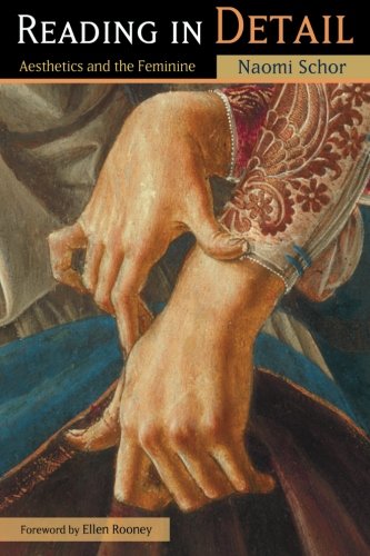 Reading In Detail: Aesthetics and the Feminine