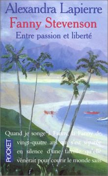 FANNY STEVENSON. Entre passion et liberté