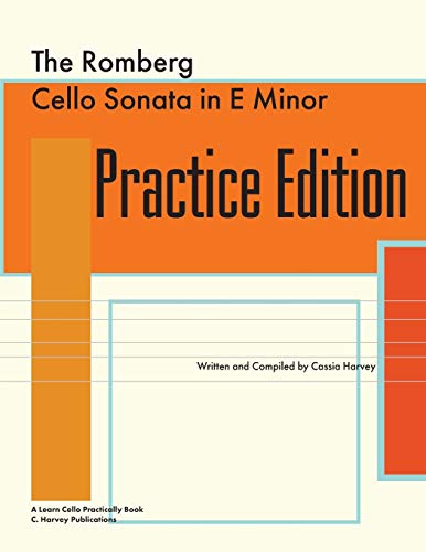 Cassia Harvey The Romberg Cello Sonata In E Minor Practice Edition, A Learn Cello Practically Book