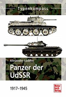 Panzer der UdSSR: 1917 - 1945 (Typenkompass)