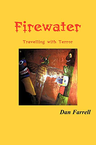 Firewater: Travelling with Terror