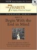Habit 2 Begin With the End in Mind: The Habit of Vision (7 Habits Of Highly Effective People)