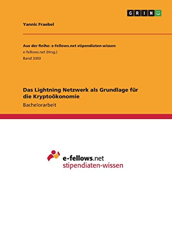 Das Lightning Netzwerk als Grundlage für die Kryptoökonomie