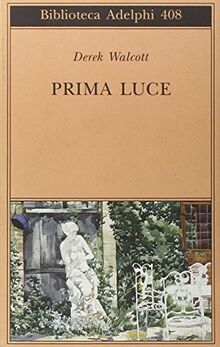 Prima luce (Biblioteca Adelphi)