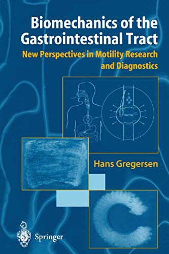 Biomechanics Of The Gastrointestinal Tract: New Perspectives in Motility Research and Diagnostics