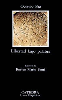 Libertad bajo palabra (Letras Hispánicas)