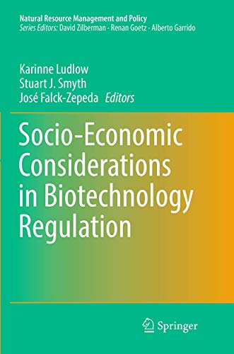 Socio-Economic Considerations in Biotechnology Regulation (Natural Resource Management and Policy, Band 37)