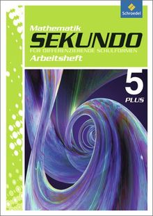 Sekundo: Mathematik für differenzierende Schulformen - Ausgabe 2009: Arbeitsheft 5 Plus