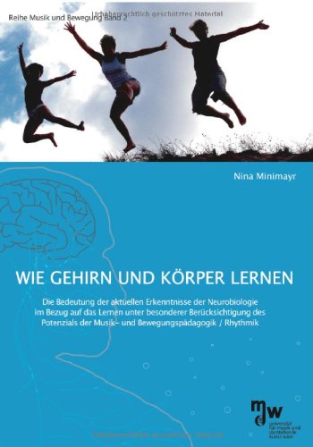 Wie Gehirn und Körper lernen - Nina Minimayr Kartoniert (TB)