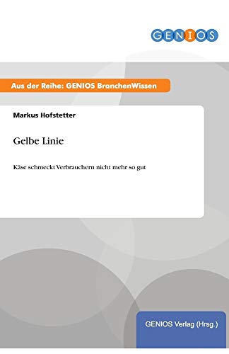 Gelbe Linie: Käse schmeckt Verbrauchern nicht mehr so gut