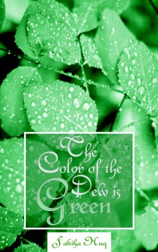 The Color of the Dew is Green