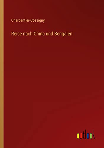 Reise nach China und Bengalen