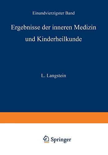 Ergebnisse der inneren Medizin und Kinderheilkunde: einundvierzigster Band (Ergebnisse der Inneren Medizin und Kinderheilkunde, 41, Band 41)