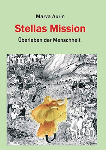 Stellas Mission: Überleben der Menschheit