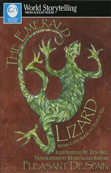 Emerald Lizard: Fifteen Latin American Tales to Tell in English and Spanish (World Storytelling)