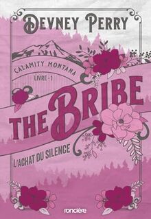 Calimity Montana. Vol. 1. The bribe : l'achat du silence