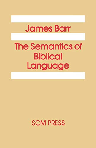 The Semantics of Biblical Language