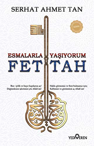 Fettah - Esmalarla Yasiyorum