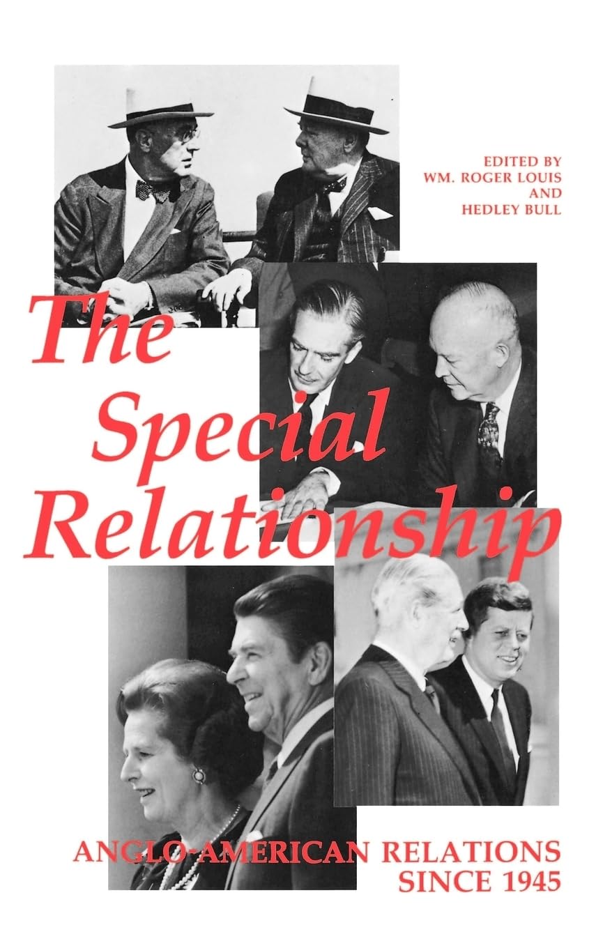The Special Relationship: Anglo-American Relations Since 1945