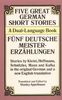 Five Great German Short Stories: A Dual-Language Book (Dual-Language Books)