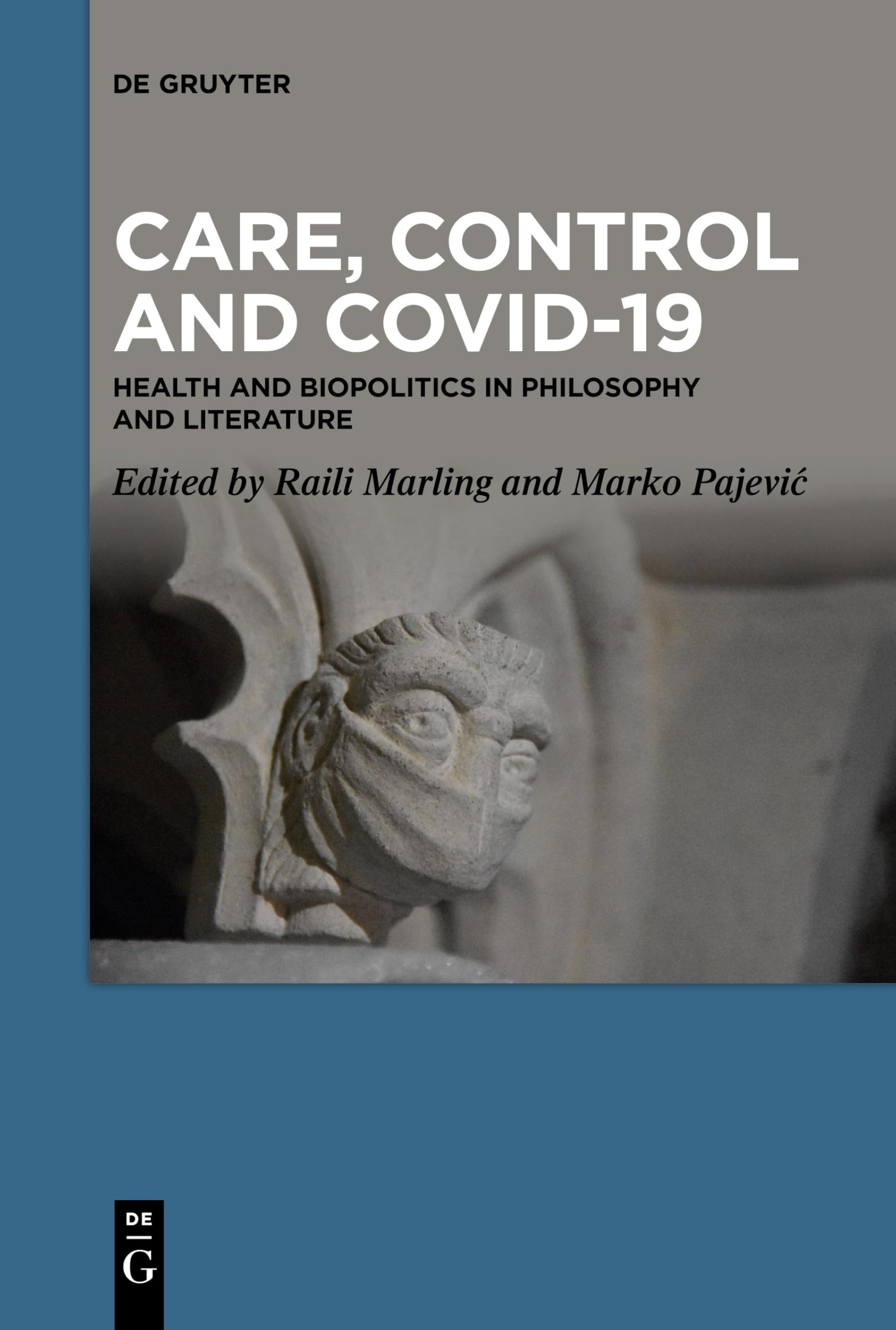 Care, Control and COVID-19: Health and Biopolitics in Philosophy and Literature