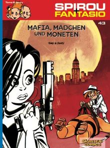 Spirou & Fantasio, Band 43: Mafia, Mädchen und Moneten: (Neuedition)