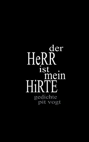 Der Herr ist mein Hirte: Gedichte zum Nachdenken