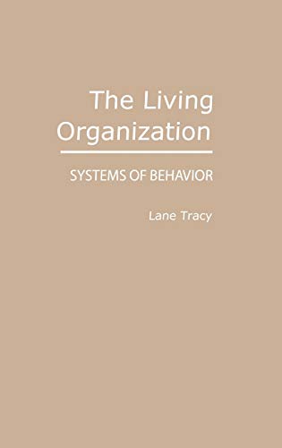 The Living Organization: Systems of Behavior (Media and Society)