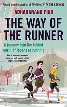 The Way of the Runner: A Journey into the Fabled World of Japanese Running