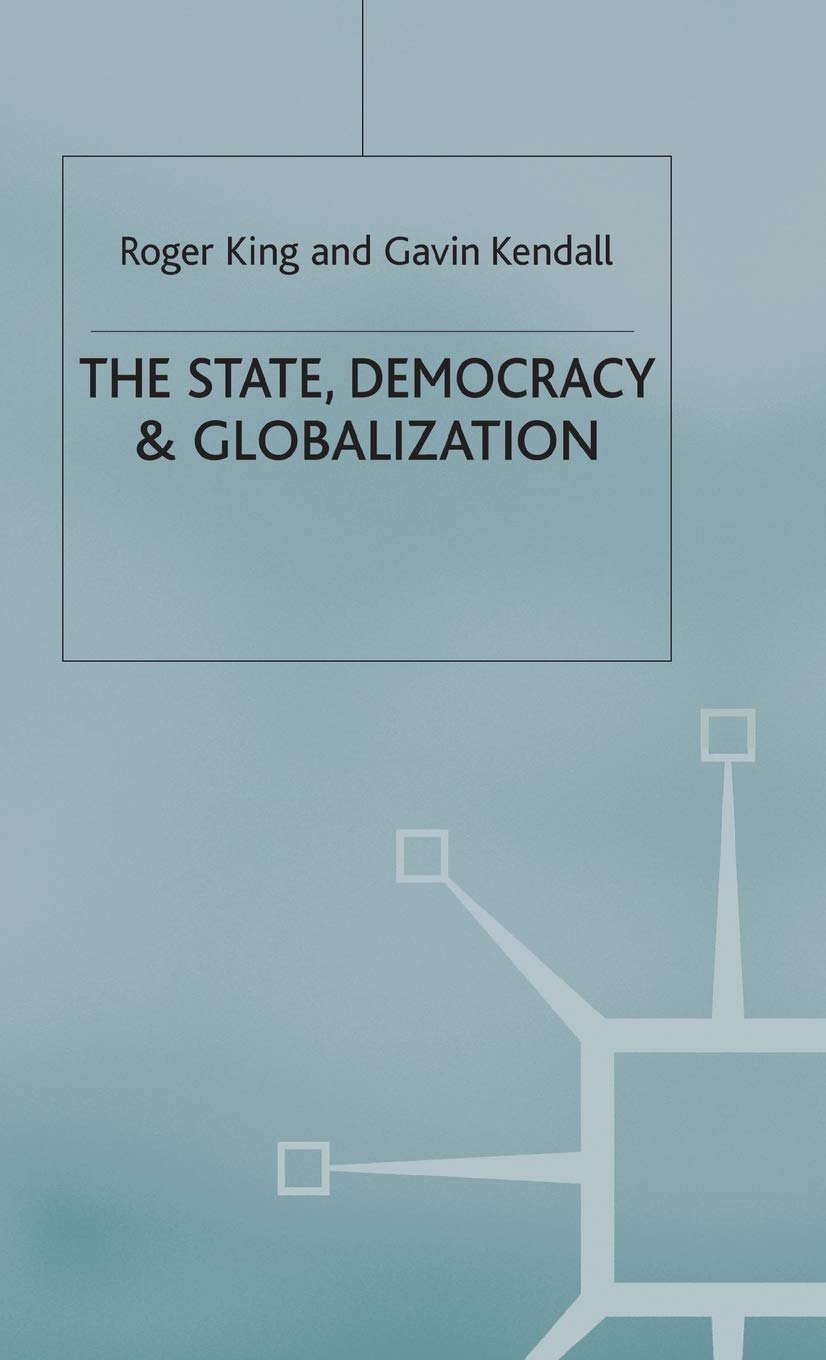 The State, Democracy and Globalization