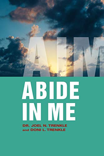 Abide in Me: Aim