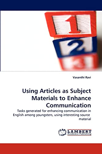 Using Articles as Subject Materials to Enhance Communication: Tasks generated for enhancing communication in English among youngsters, using interesting source material