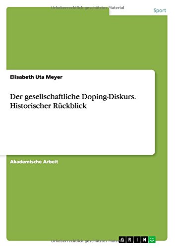 Der gesellschaftliche Doping-Diskurs. Historischer Rückblick