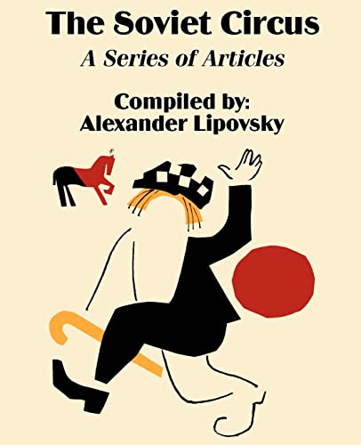 The Soviet Circus: A Series of Articles